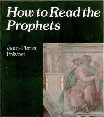 How to Read the Prophets