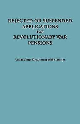 Rejected or Suspended Applications for Revolutionary War Pensions