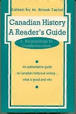 Canadian History: a Reader's Guide