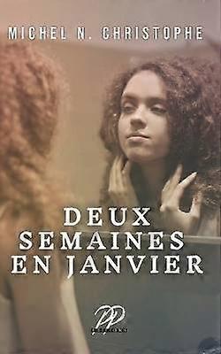 Deux Semaines en Janvier