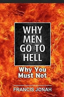 Miksi miehet menevät helvettiin