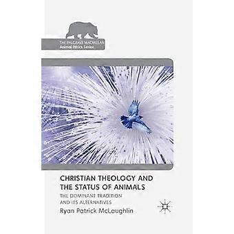 Christian Theology and the Status of Animals
