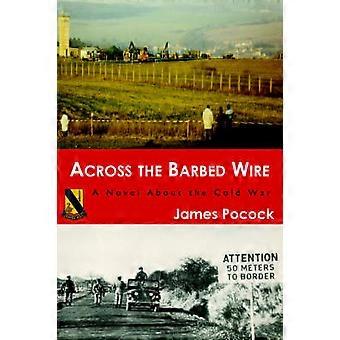 Across the Barbed Wire
