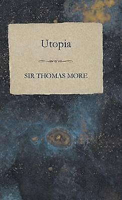 Sir Thomas Mores Utopia