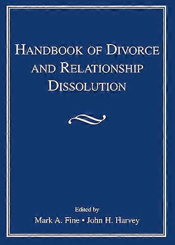 Handbook of Divorce and Relationship Dissolution