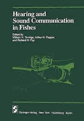 Hearing and Sound Communication in Fishes