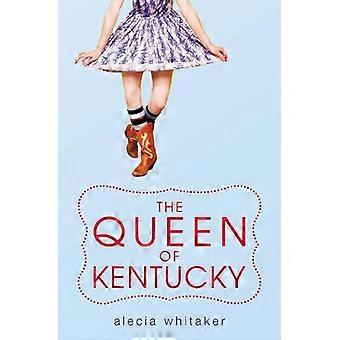 The Queen Of Kentucky - Alecia Whitaker - Paperback - en Book