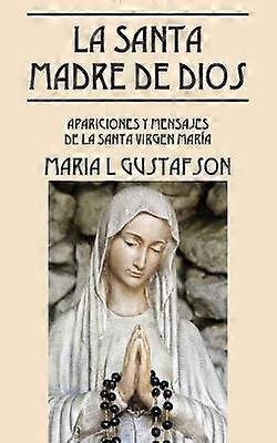 La Santa Madre de Dios