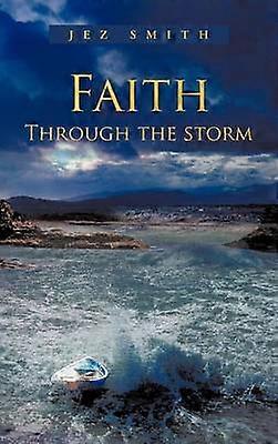 Faith - Through the Storm