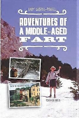 Adventures of a Middle-aged Fart