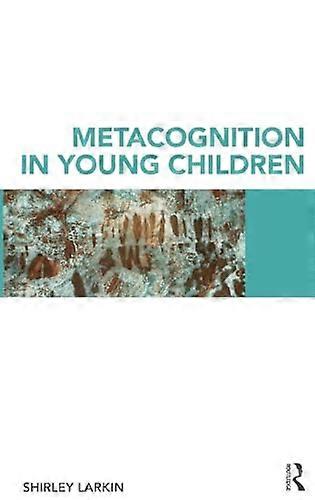 Metacognition in Young Children
