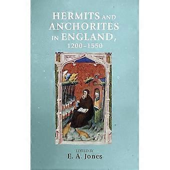 Hermits and Anchorites in England 1200 1550
