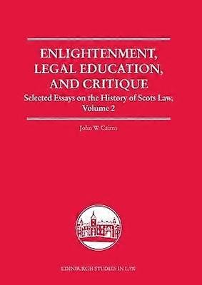 Enlightenment Legal Education and Critique