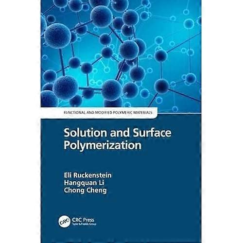 Solution and Surface Polymerization (Functional and Modified Polymeric Materials)