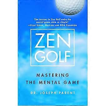 Zen Golf: Mestring av det mentale spillet