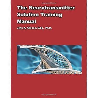 The Neurotransmitter Solution Training Manual