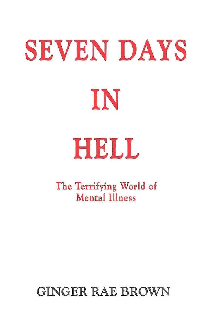 Seven days in hell