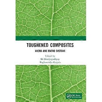 Toughened Composites Micro And Macro Systems - Taylor & Francis Ltd - Paperback - en Book