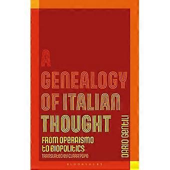Genealogía del pensamiento italiano: del operaísmo a la biopolítica