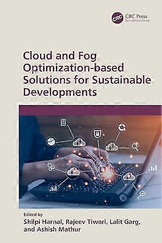 Cloud and Fog Optimization based Solutions for Sustainable Developments