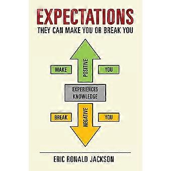 Expectations They Can Make You Or Break You - Eric Ronald Jackson - Paperback - en Book