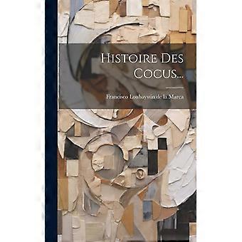 Histoire Des Cocus - Creative Media Partners LLC - Hardcover - English Book - History