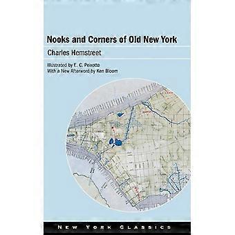 Nooks And Corners Of Old New York - Charles Hemstreet - Hardcover - English Book - History