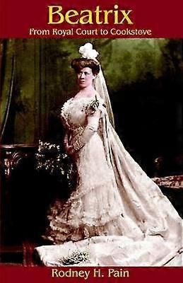 Beatrix : de la cour royale au fourneau