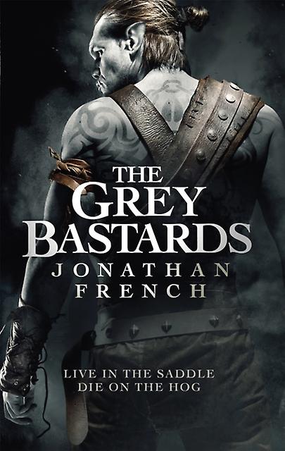 Grey Bastards - Jonathan French