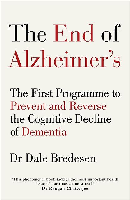The End Of Alzheimers by Dr Dale Bredesen Paperback