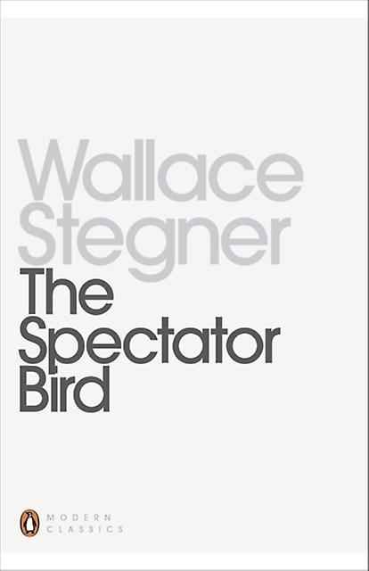 The Spectator Bird by Wallace Stegner Paperback Book