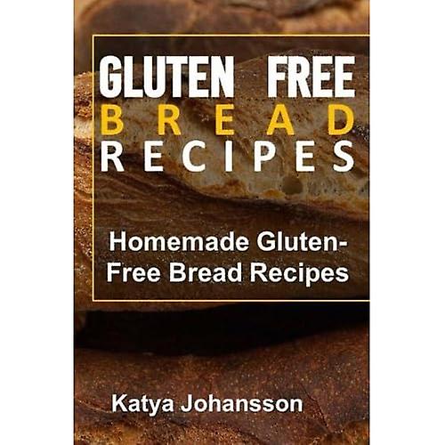Glutenfri brødopskrifter: hjemmelavede glutenfri brødopskrifter