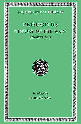 History Of The Wars Volume V by Procopius Hardback Book