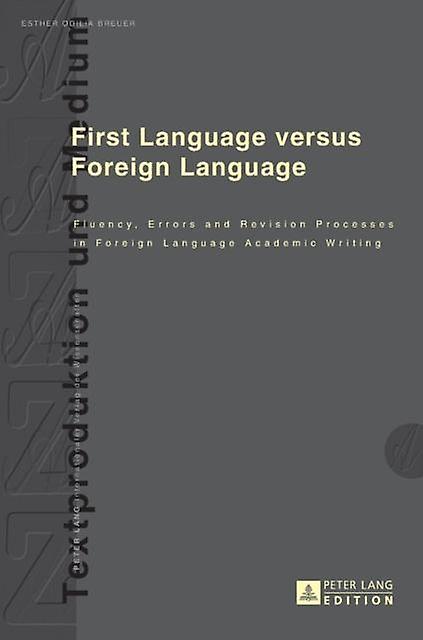 First Language Versus Foreign Language