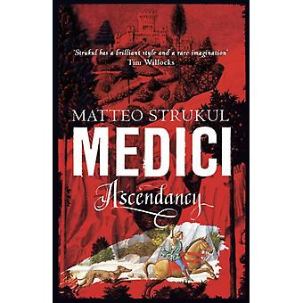 Ascendência Medici - Matteo Strukul