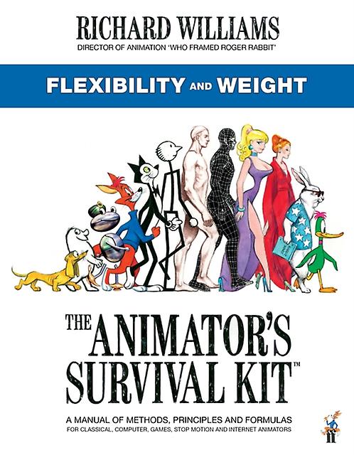 The Animators Survival Kit Flexibility And Weight by Richard E. Williams Paperback Book