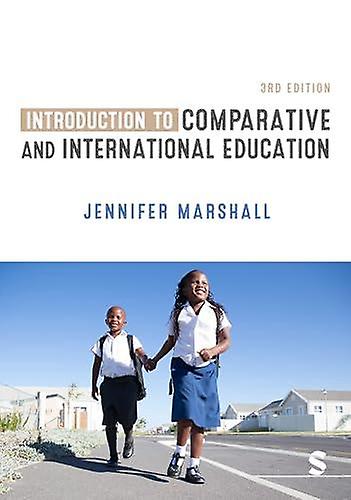 Introduction To Comparative And International Education by Jennifer Marshall Paperback