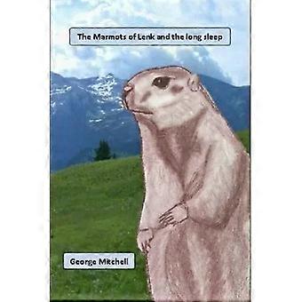 The Marmots Of Lenk And The Long Sleep - George Mitchell