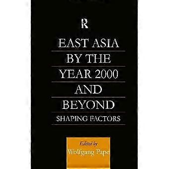 East Asia 2000 and Beyond