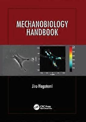 Mechanobiology Handbook