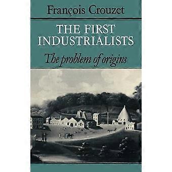 The First Industrialists