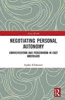 Negotiating Personal Autonomy