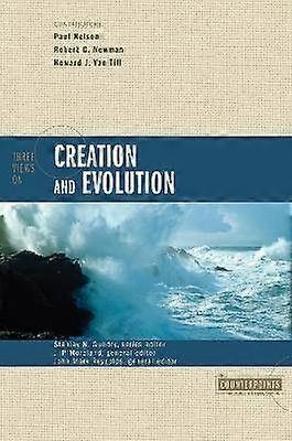 Three Views on Creation and Evolution