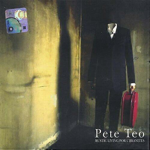 Teo Pete Rustic Living for Urbanites CD