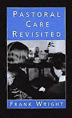 Pastoral Care Revisited