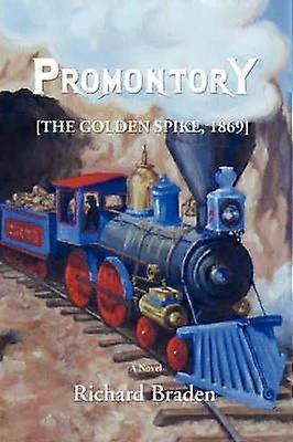 Promontory The Golden Spike 1869