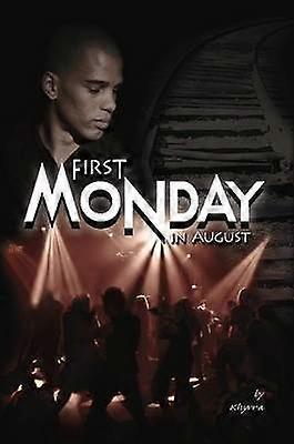 First Monday In August