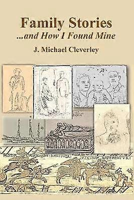 Family Storiesand How I Found Mine