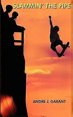Slammin' the Pipe