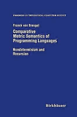 Comparative Metric Semantics of Programming Languages